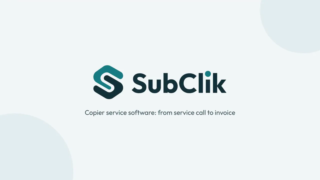 Opening frame of the film: SubClik in 52 seconds: copier service from service call to invoice