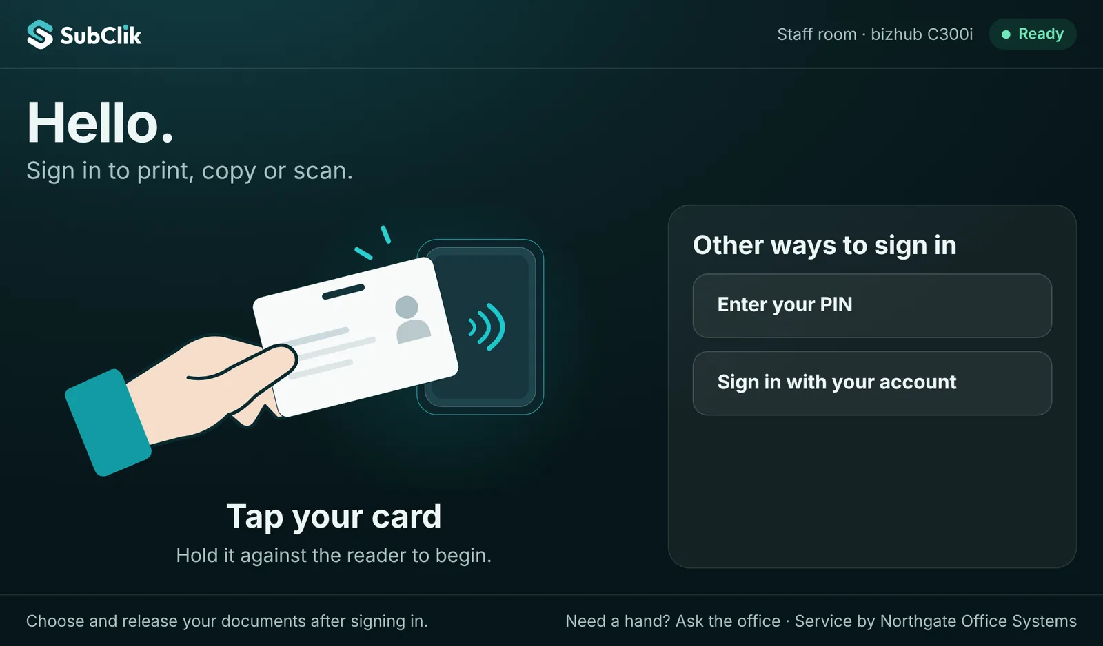 SubClik Print release screen at a copier: tap your card, or sign in with a PIN or account